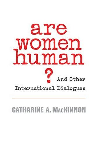 Are Women Human?: And Other International Dialogues (Hardcover)