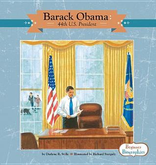 Barack Obama: 44th U.S. President (Beginner Biographies)