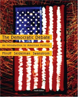The Democratic Debate: An Introduction to American Politics (Paperback)