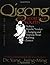 Qigong, The Secret of Youth 2nd. Ed. by Yang Jwing-Ming