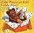 Who Wants An Old Teddy Bear? by Ginnie Hofmann Who Wants An Old Teddy Bear? by Ginnie Hofmann