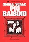 Small-Scale Pig Raising Small-Scale Pig Raising