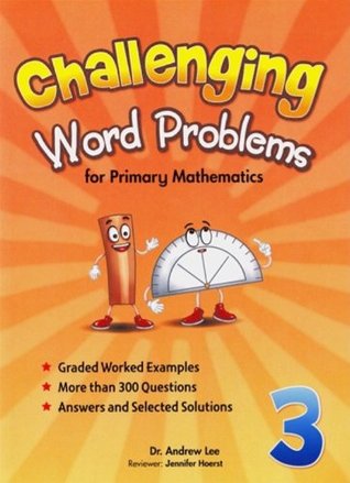 Challenging Word Problems for Primary Mathematics (3)