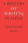 A History of Writing in Japan A History of Writing in Japan
