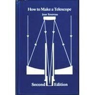 How to Make a Telescope ( Second English Edition)