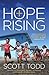 Hope Rising: How Christians Can End Extreme Poverty in This Generation