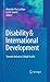 Disability & International Development: Towards Inclusive Global Health