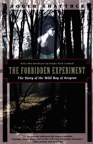 The Forbidden Experiment: The Story of the Wild Boy of Aveyron (Kodansha Globe)