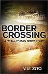Border Crossing: A Return Man Short Story
