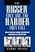 The Bigger They Are, the Harder They Fall by Sammy Franco