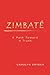 Zimbate, A Path Towards A Truth