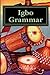 Igbo Grammar: Grammatical Rules In Igbo Language