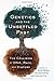Genetics and the Unsettled Past: The Collision of DNA, Race, and History (Rutgers Studies on Race and Ethnicity)
