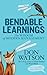 Bendable Learnings: The Wisdom Of Modern Management