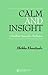 Calm and Insight: A Buddhist Manual for Meditators