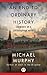 An End to Ordinary History: Comments on a Philosophical Novel