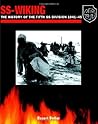 SS-Wiking: The History of the 5th SS Division 1941-45
