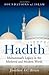 Hadith: Muhammad's Legacy in the Medieval and Modern World (Foundations of Islam)