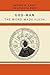 God-Man by George Washington Carey