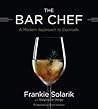 The Bar Chef: A M...