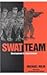 Swat Team Development & Deployment