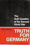 Truth for Germany by Udo Walendy