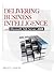 Delivering Business Intelligence with Microsoft SQL Server 2008