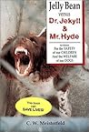 Jellybean Versus Dr. Jekyll and Mr. Hyde