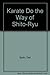 Karate-Do: The Way of Shito-Ryu