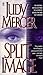 Split Image by Judy Mercer