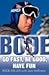 Bode: Go Fast, Be Good, Hav...