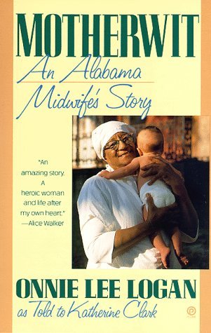 Motherwit: An Alabama Midwife's Story (Paperback)