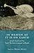 In Heaven as It Is on Earth: Joseph Smith and the Early Mormon Conquest of Death