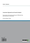 Investment Appraisal and Financial Analysis: Finanzanalyse und Investitionsrechnung am Fallbeispiel eines pharmazeutischen Unternehmens