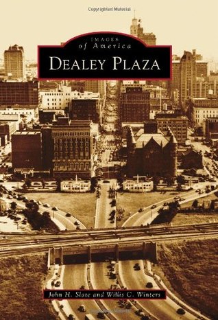 Dealey Plaza (Images of America: Texas)