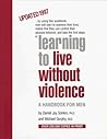 Learning to Live without Violence: A Handbook for Men