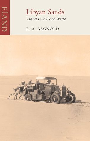 Libyan Sands: Travel in a Dead World (Paperback)