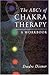 The ABC's of Chakra Therapy