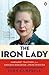 The Iron Lady by John   Campbell