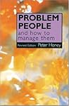 Problem People : And How to Deal With Them
