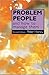 Problem People  by Peter Honey