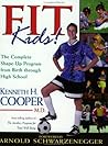 Fit Kids: The Complete Shape-Up Program from Birth Through High School