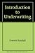 Introduction to Underwriting