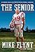 The Senior by Mike Flynt