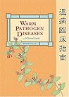 Warm Pathogen Diseases: A Clinical Guide (Revised Edition)