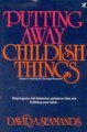 Putting Away Childish Things (Paperback)