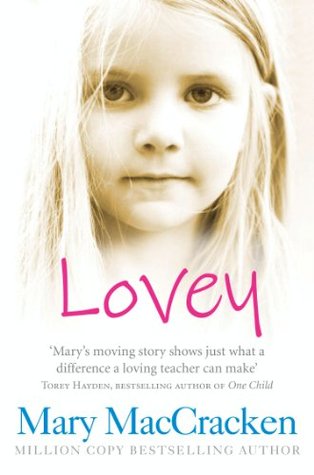 Lovey A Very Special Child By Mary Maccracken Lovey A Very Special Child By Mary Maccracken