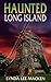 Haunted Long Island