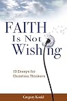 Faith Is Not Wish...