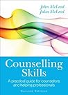 EBOOK: Counselling Skills: A Practical Guide for Counsellors and Helping Professionals (UK Higher Education OUP Humanities & Social Sciences Counselling and Psychotherapy)